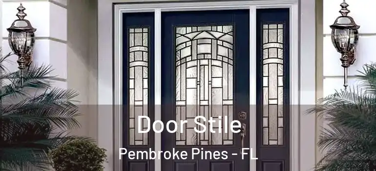  Door Stile Pembroke Pines - FL