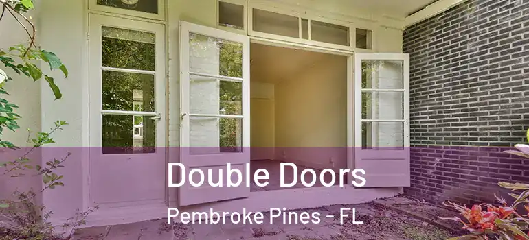  Double Doors Pembroke Pines - FL
