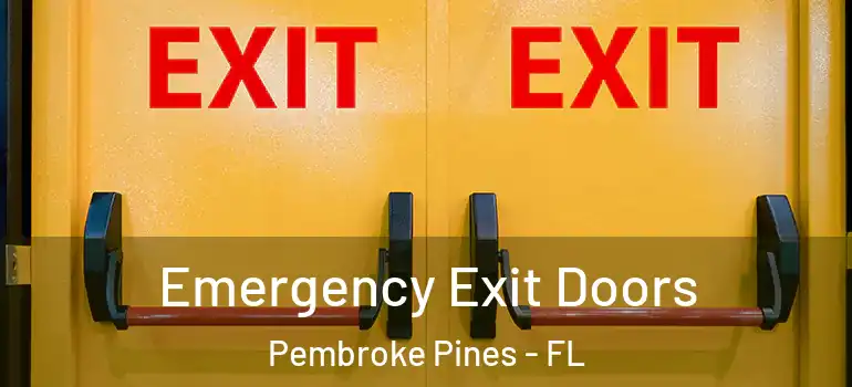  Emergency Exit Doors Pembroke Pines - FL