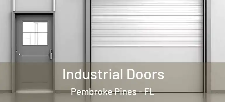  Industrial Doors Pembroke Pines - FL