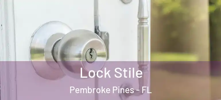  Lock Stile Pembroke Pines - FL