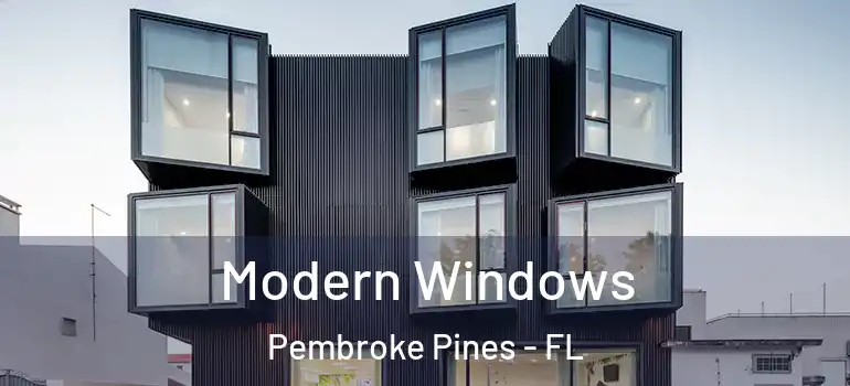  Modern Windows Pembroke Pines - FL