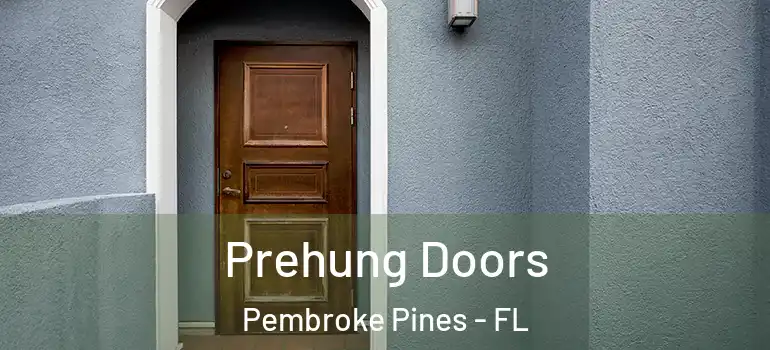  Prehung Doors Pembroke Pines - FL