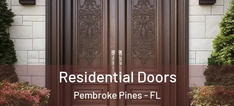  Residential Doors Pembroke Pines - FL